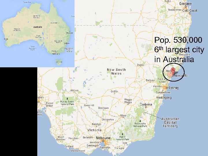 Pop. 530, 000 6 th largest city in Australia 