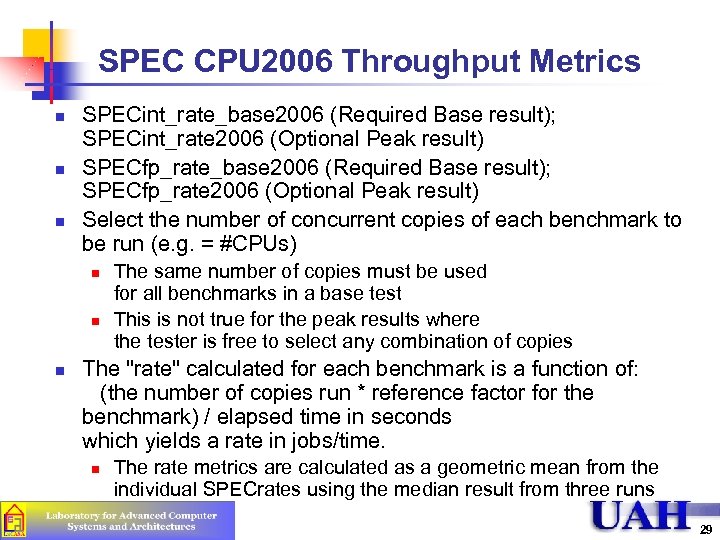 SPEC CPU 2006 Throughput Metrics n n n SPECint_rate_base 2006 (Required Base result); SPECint_rate