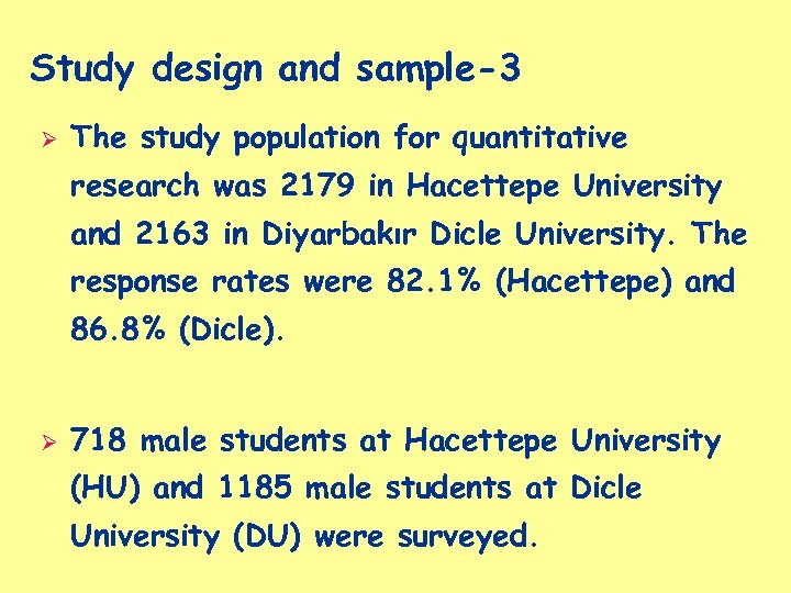 Study design and sample-3 Ø The study population for quantitative research was 2179 in