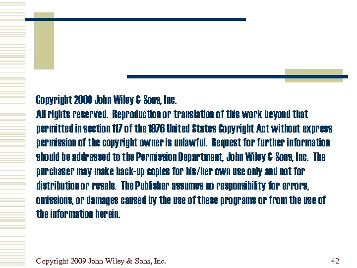 Copyright 2009 John Wiley & Sons, Inc. All rights reserved. Reproduction or translation of