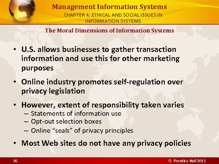 Management Information Systems CHAPTER 4: ETHICAL AND SOCIAL ISSUES IN INFORMATION SYSTEMS The Moral