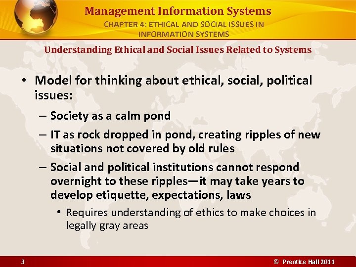 Management Information Systems CHAPTER 4: ETHICAL AND SOCIAL ISSUES IN INFORMATION SYSTEMS Understanding Ethical