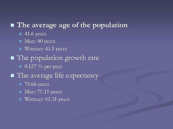 n The average of the population n n The population growth rate n n