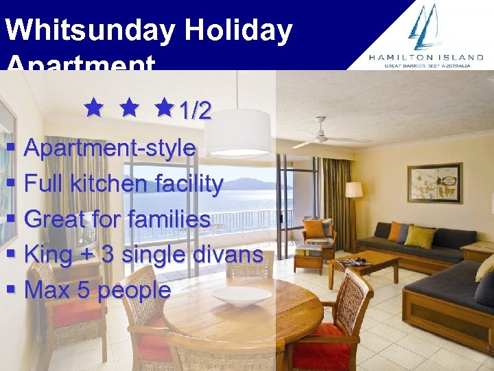 Whitsunday Holiday Apartment 1/2 § Apartment-style § Full kitchen facility § Great for families