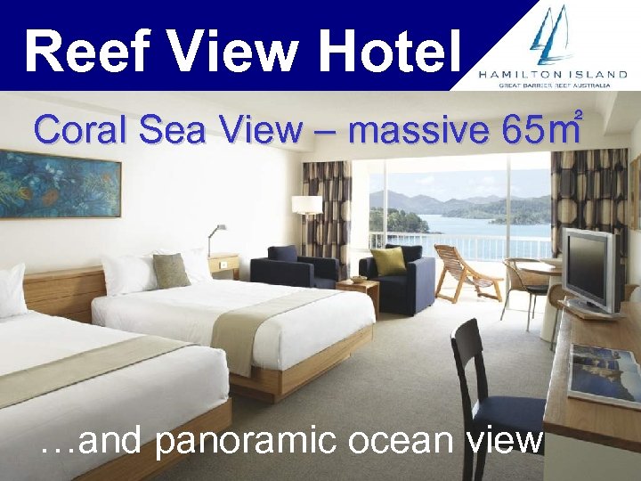 Reef View Hotel Coral Sea View – massive 65㎡ …and panoramic ocean view 