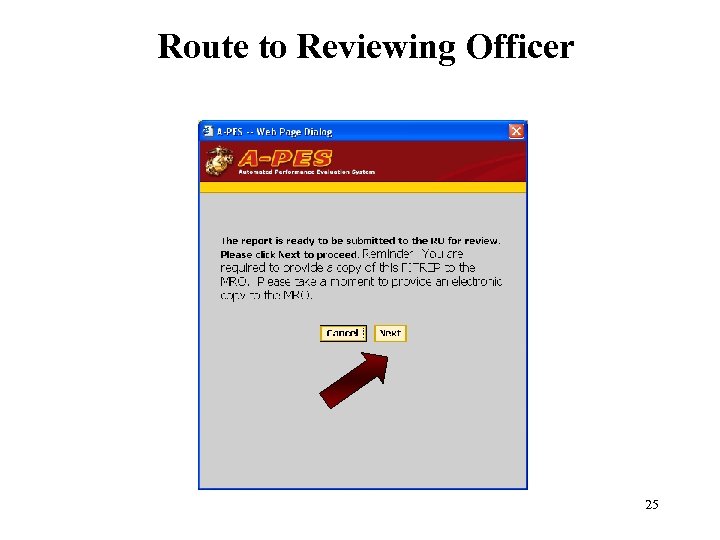 Route to Reviewing Officer 25 