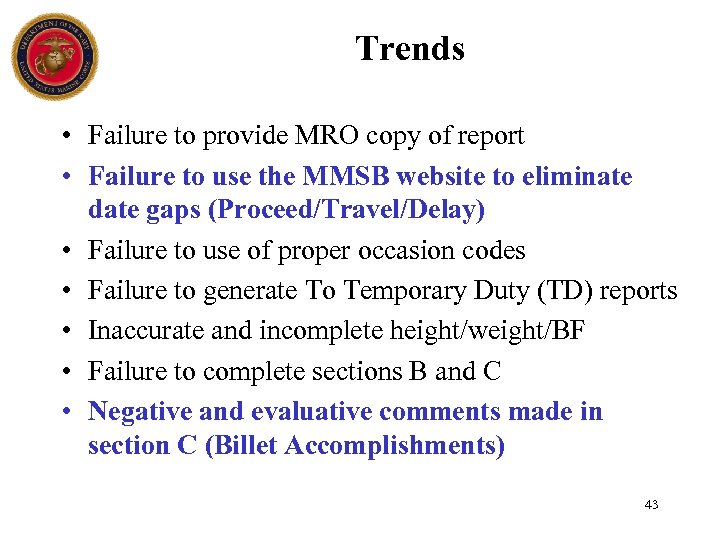 Trends • Failure to provide MRO copy of report • Failure to use the