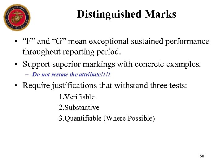 Distinguished Marks • “F” and “G” mean exceptional sustained performance throughout reporting period. •