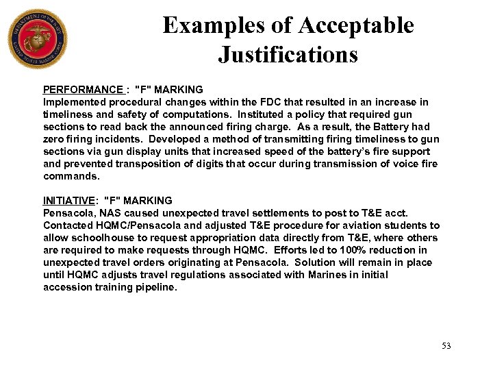 Examples of Acceptable Justifications PERFORMANCE : 