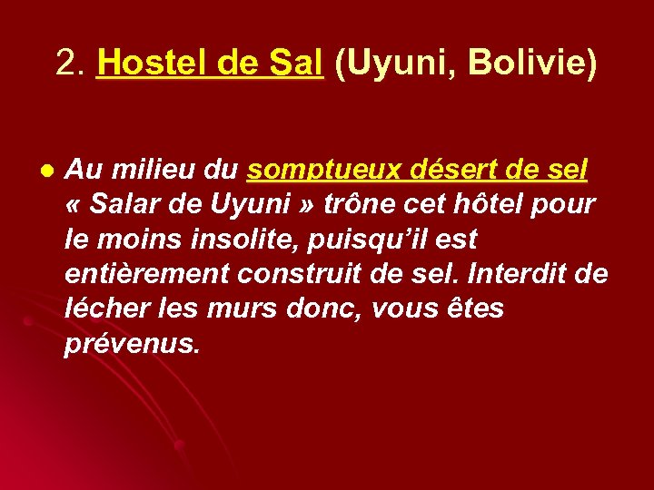 2. Hostel de Sal (Uyuni, Bolivie) l Au milieu du somptueux désert de sel