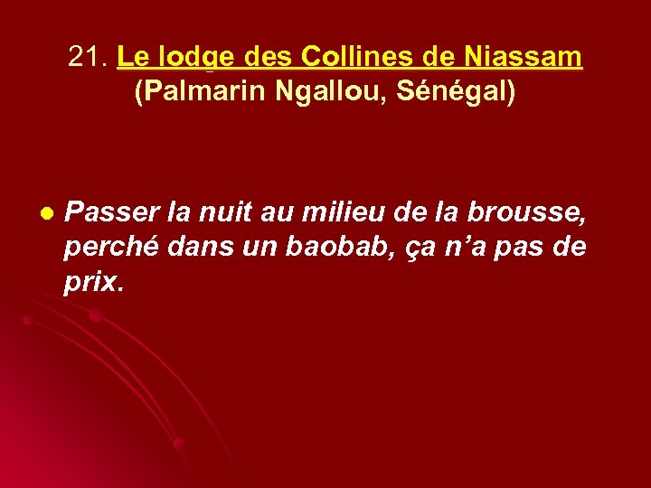 21. Le lodge des Collines de Niassam (Palmarin Ngallou, Sénégal) l Passer la nuit