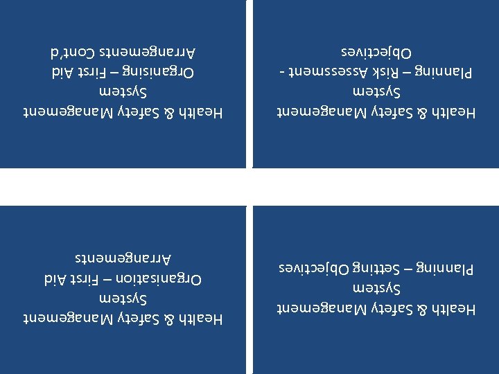 Health & Safety Management System Organising – First Aid Arrangements Cont’d Health & Safety