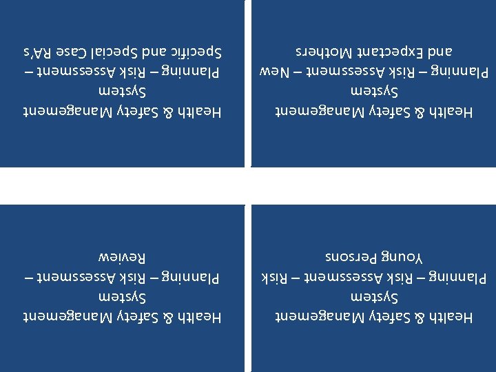 Health & Safety Management System Planning – Risk Assessment – Specific and Special Case