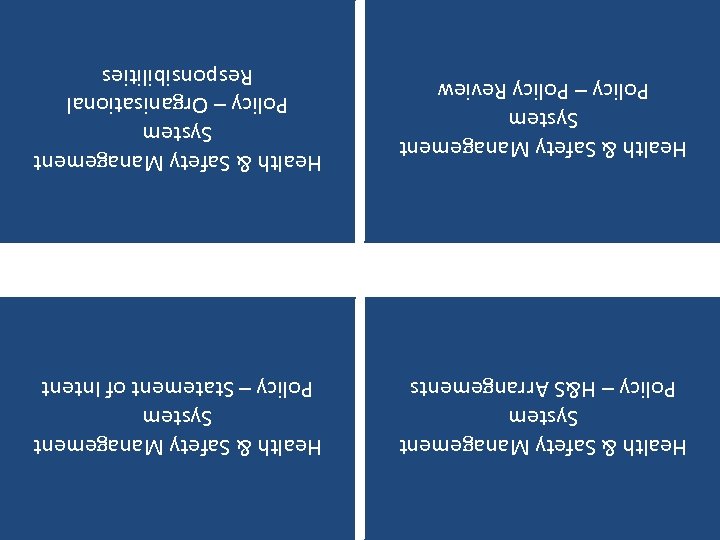 Health & Safety Management System Policy – Organisational Responsibilities Health & Safety Management System