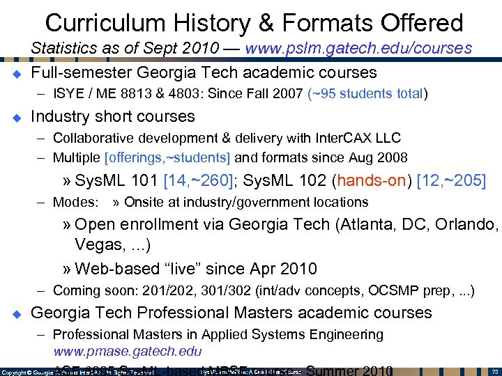  Curriculum History & Formats Offered u Statistics as of Sept 2010 — www.