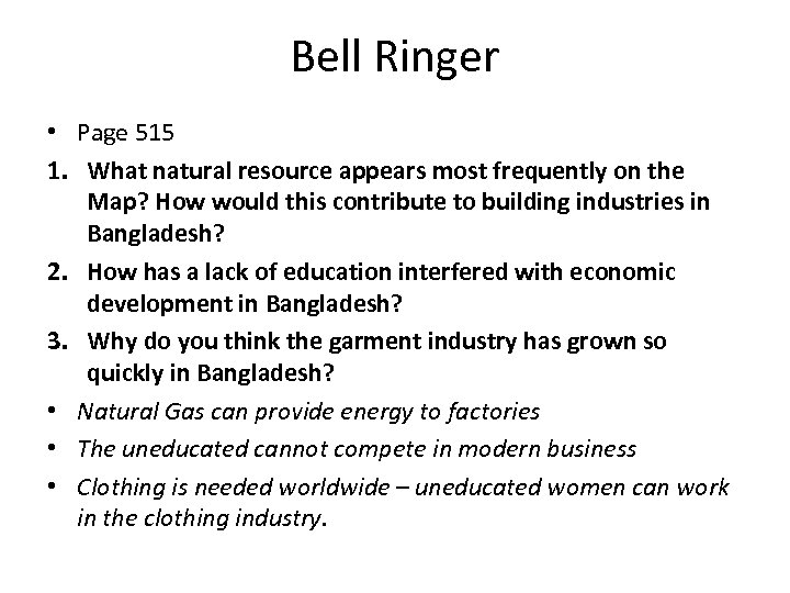 Bell Ringer • Page 515 1. What natural resource appears most frequently on the