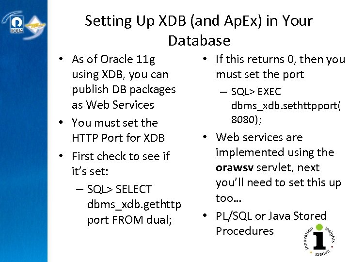 Setting Up XDB (and Ap. Ex) in Your Database • As of Oracle 11