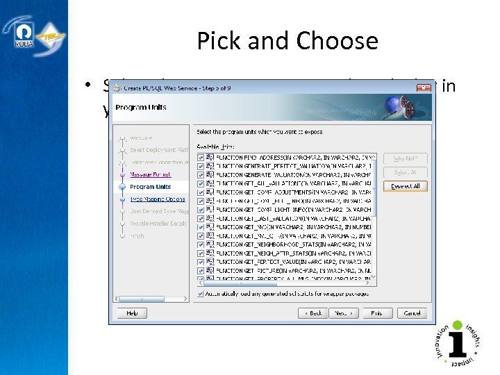 Pick and Choose • Select the components you wish to deploy in your Web