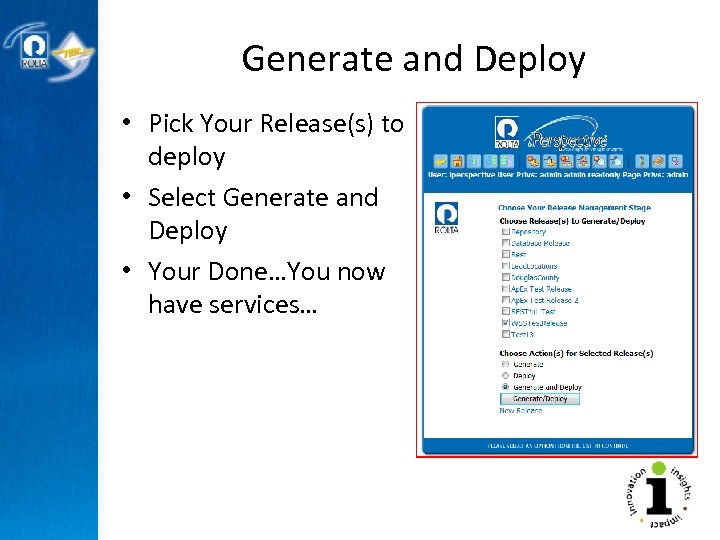 Generate and Deploy • Pick Your Release(s) to deploy • Select Generate and Deploy