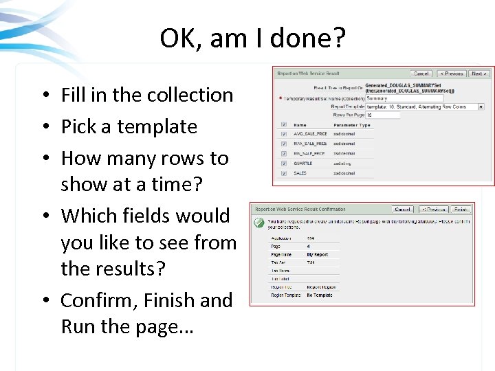 OK, am I done? • Fill in the collection • Pick a template •