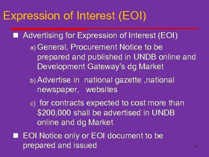Expression of Interest (EOI) n Advertising for Expression of Interest (EOI) a) General, Procurement