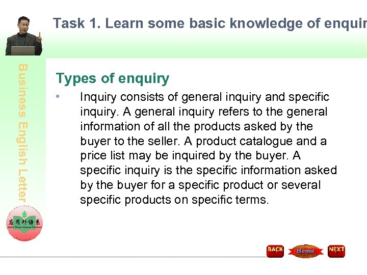 Task 1. Learn some basic knowledge of enquir Business English Letter Types of enquiry