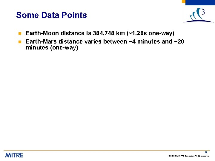 Some Data Points n n Earth-Moon distance is 384, 748 km (~1. 28 s