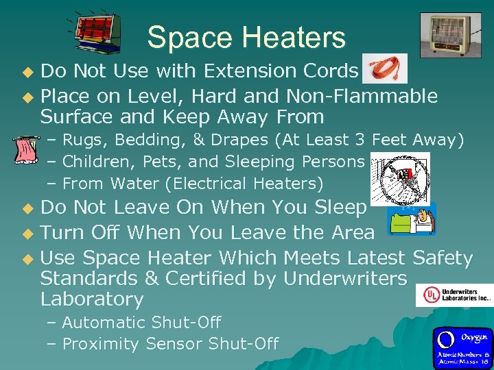Space Heaters Do Not Use with Extension Cords u Place on Level, Hard and