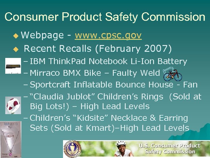 Consumer Product Safety Commission u Webpage u - www. cpsc. gov Recent Recalls (February