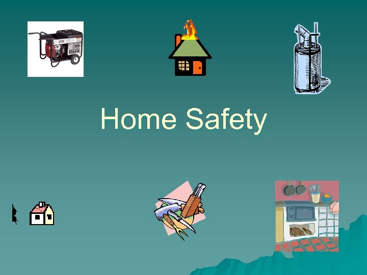 Home Safety 