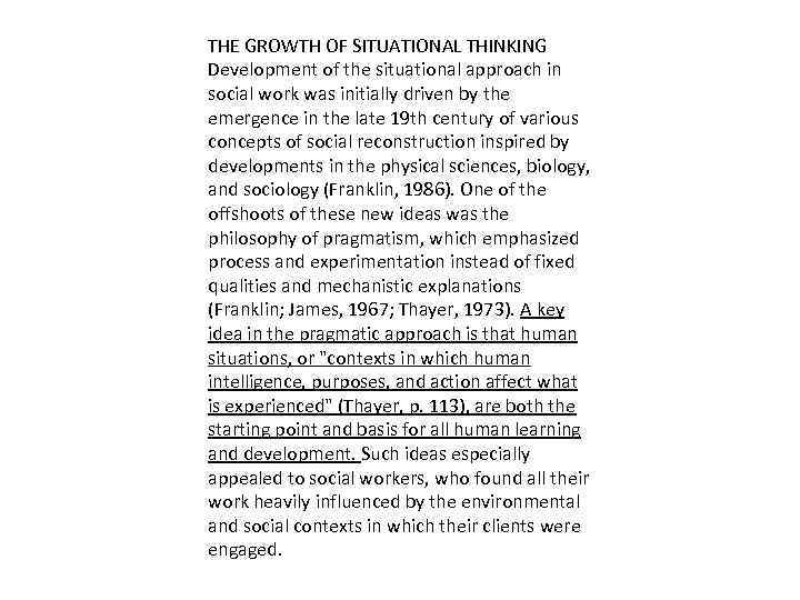THE GROWTH OF SITUATIONAL THINKING Development of the situational approach in social work was