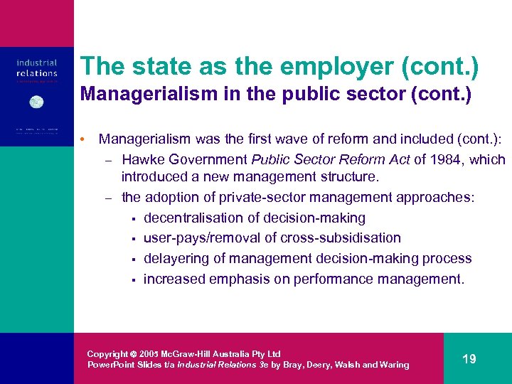 The state as the employer (cont. ) Managerialism in the public sector (cont. )