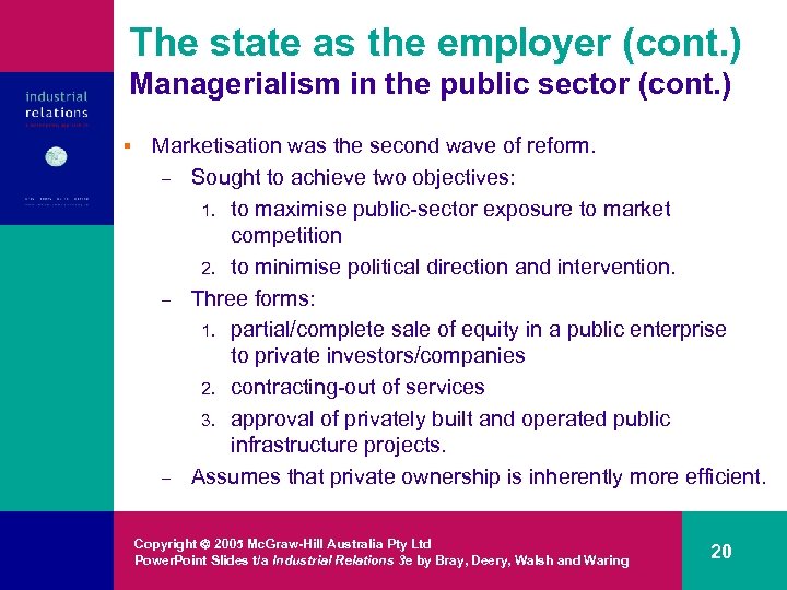 The state as the employer (cont. ) Managerialism in the public sector (cont. )