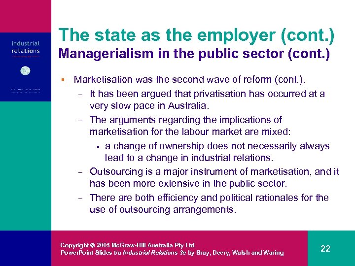 The state as the employer (cont. ) Managerialism in the public sector (cont. )