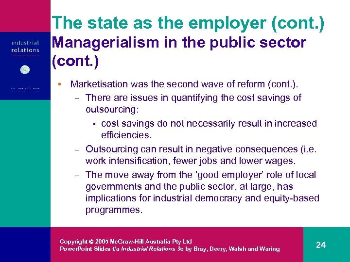 The state as the employer (cont. ) Managerialism in the public sector (cont. )