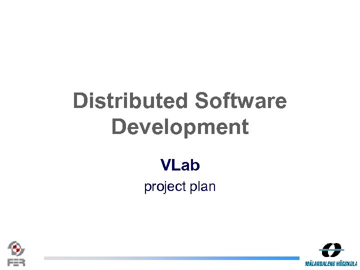 Distributed Software Development VLab project plan 