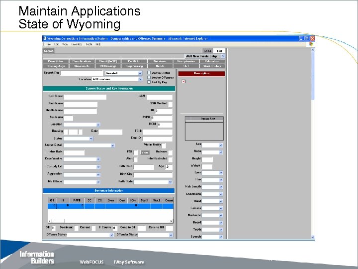 Maintain Applications State of Wyoming Copyright 2007, Information Builders. Slide 26 