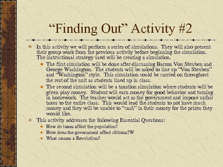 “Finding Out” Activity #2 In this activity we will perform a series of simulations.