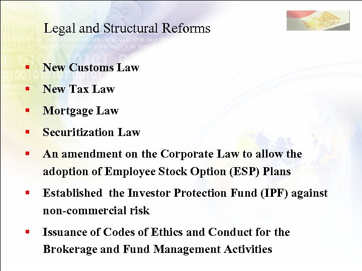 Legal and Structural Reforms § New Customs Law § New Tax Law § Mortgage