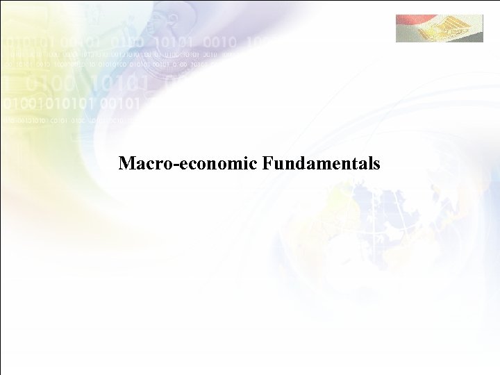 Macro-economic Fundamentals 