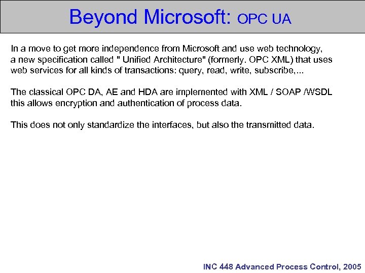 Beyond Microsoft: OPC UA In a move to get more independence from Microsoft and