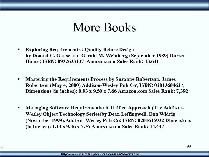 More Books • Exploring Requirements : Quality Before Design by Donald C. Gause and