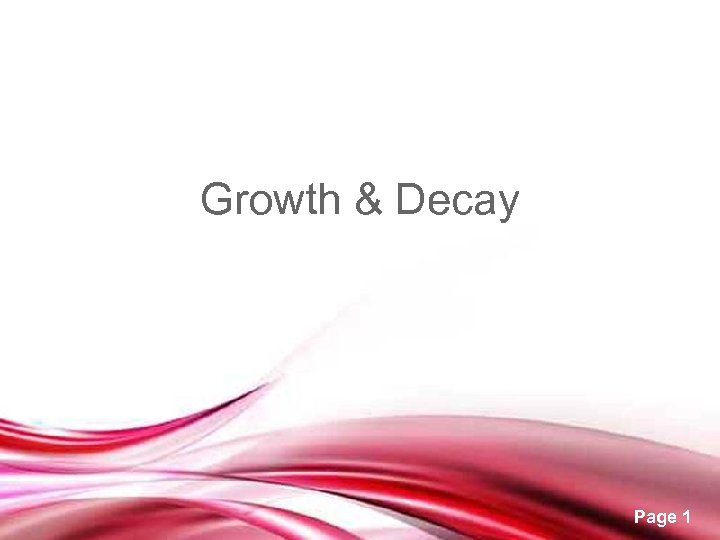 Growth & Decay Free Powerpoint Templates Page 1 