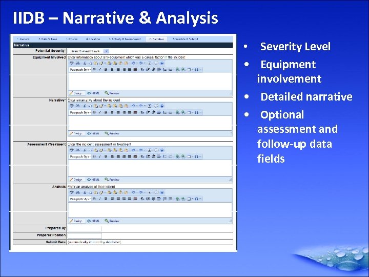 IIDB – Narrative & Analysis • Severity Level • Equipment involvement • Detailed narrative
