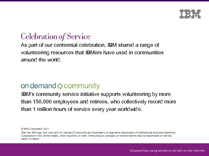 As part of our centennial celebration, IBM shared a range of volunteering resources that