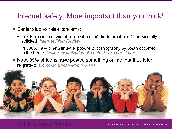 Internet safety: More important than you think! § Earlier studies raise concerns: • In