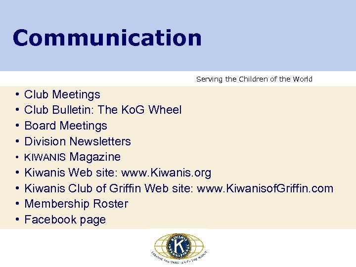 Communication Serving the Children of the World • • • Club Meetings Club Bulletin: