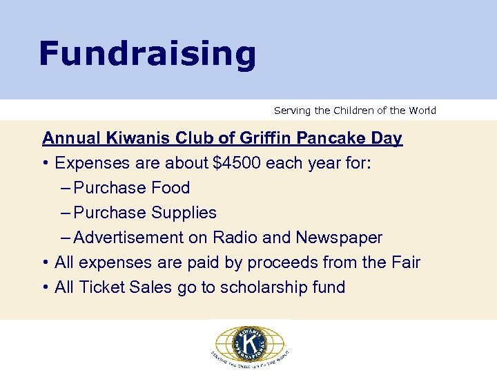 Fundraising Serving the Children of the World Annual Kiwanis Club of Griffin Pancake Day