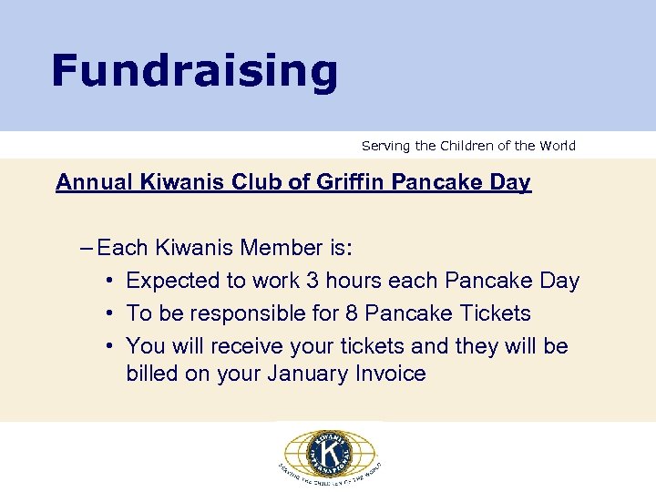 Fundraising Serving the Children of the World Annual Kiwanis Club of Griffin Pancake Day