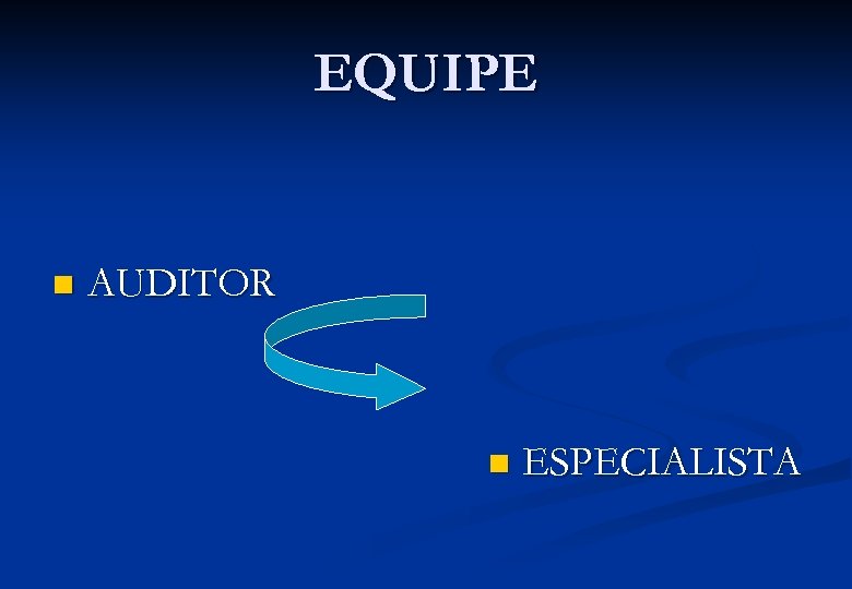 EQUIPE n AUDITOR n ESPECIALISTA 